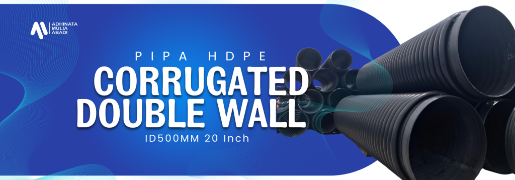 Pipa HDPE Corrugated Double Wall ID500mm 20 Inch - PT Adhinata Mulia Abadi