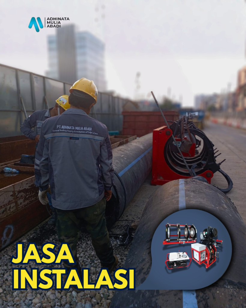 JASA INSTALASI PIPA HDPE DARI PT. ADHINATA MULIA ABADI